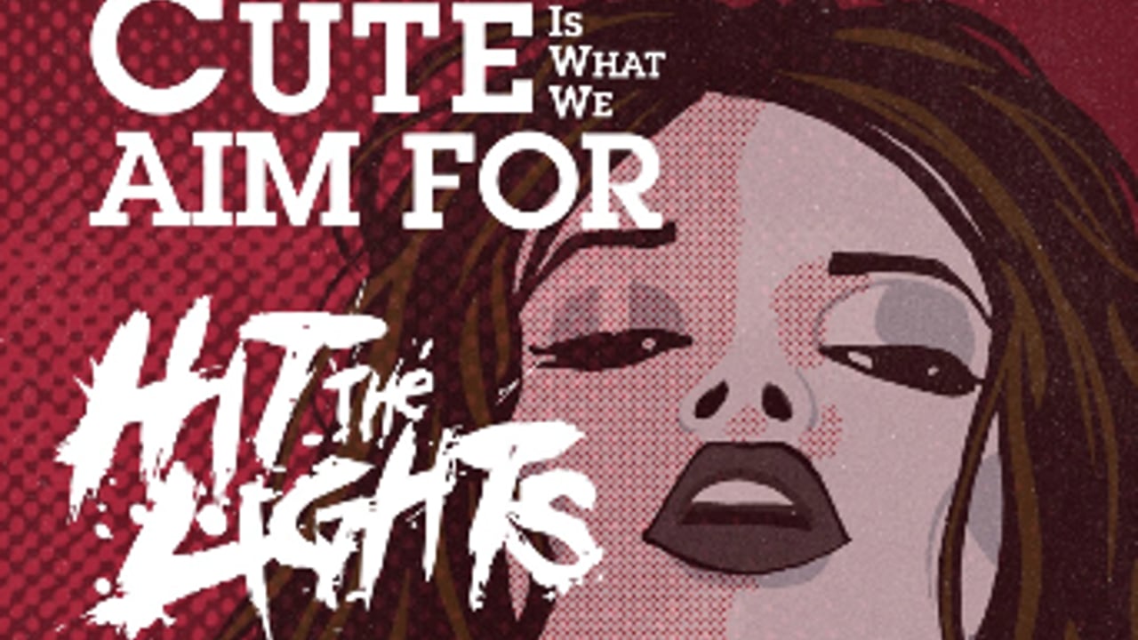 Cute Is What We Aim For and Hit The Lights with special guests Dot Biz