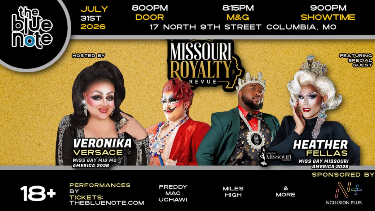 Nclusion Plus Presents: Missouri Royalty Revue