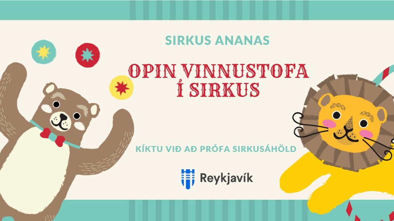Open workshop in circus, Vesturbær