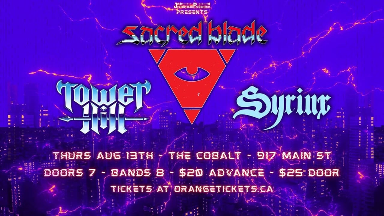 Sacred Blade, Tower Hill, Syrinx @ The Cobalt