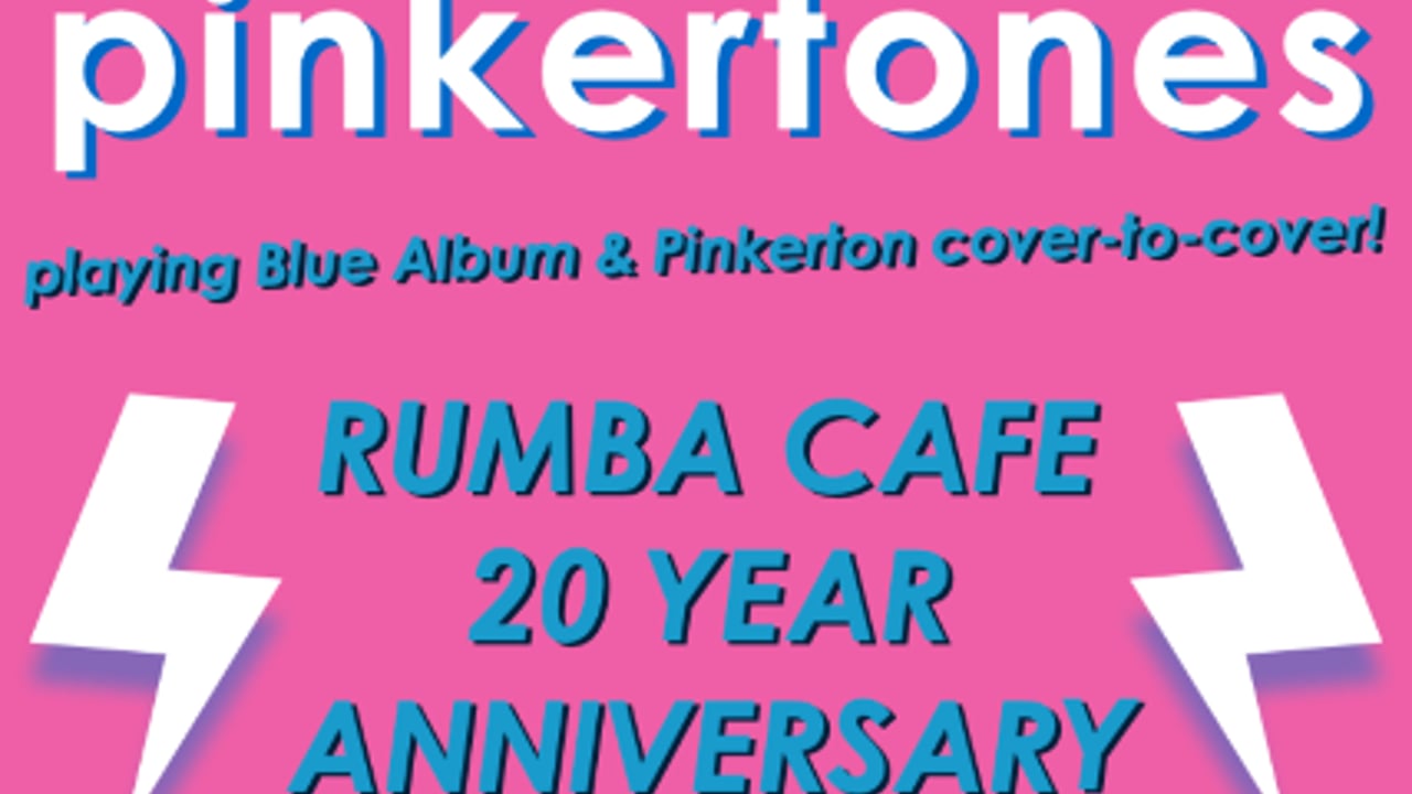 The Pinkertones celebrate Rumba Cafe's 20th Birthday!