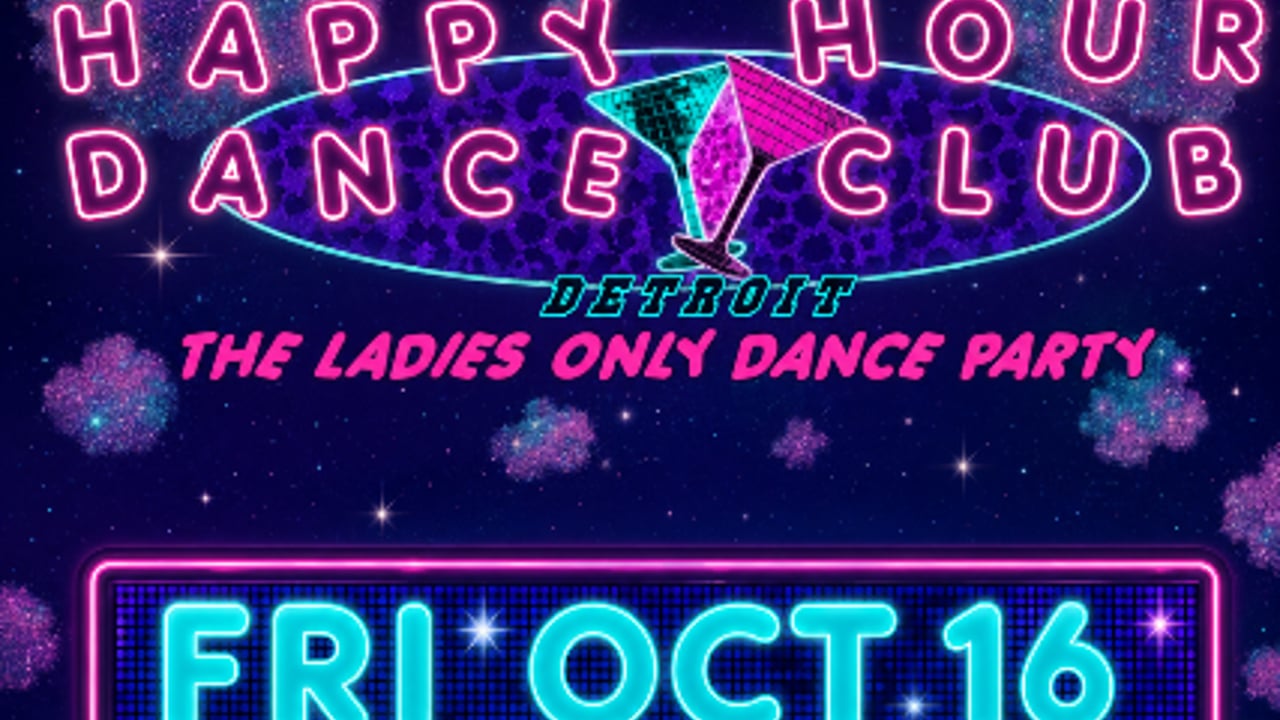 Magic Bag Presents: HAPPY HOUR DANCE CLUB - Ladies Only Dance Party