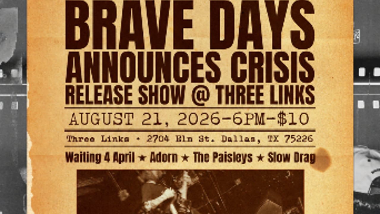 Brave Days, Waiting 4 April, The Paisleys, Slow Drag, Adorn
