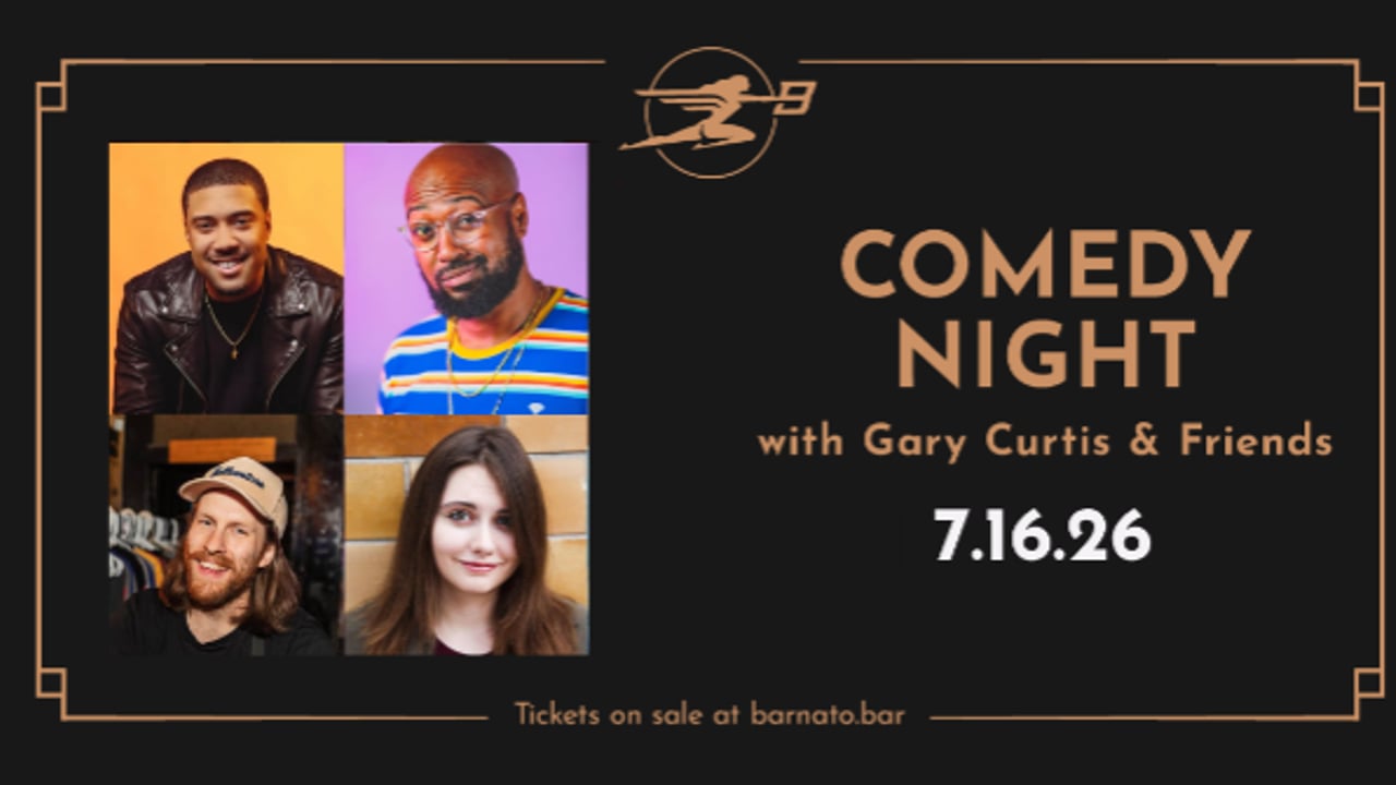 COMEDY NIGHT with Gary Curtis & Friends