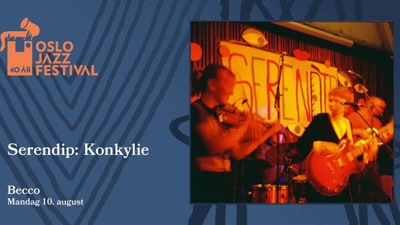 Serendip: Konkylie | Oslojazz 2026