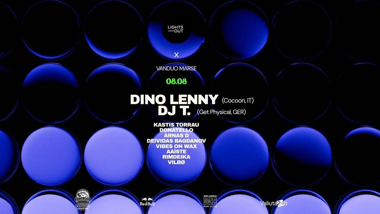 08.08 Lights Out x Vanduo Marse: Dino Lenny, DJ T.