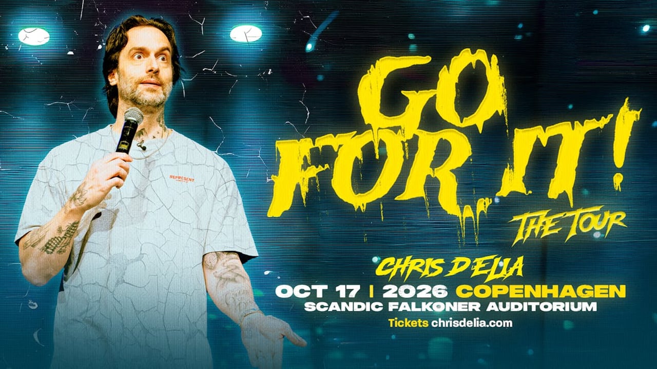 Chris D'Elia - Go For It! The Tour - Copenhagen