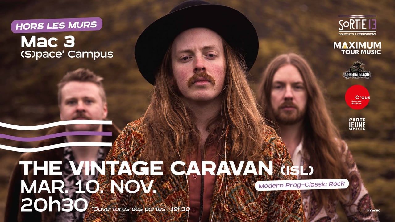 The Vintage Caravan · Hors les murs : MAC 3 (S)pace'Campus · Pessac