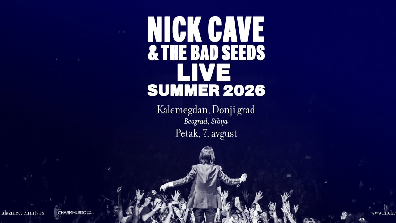 Nick Cave & The Bad Seeds I 7.8.2026. I Kalemegdan, Donji Grad 