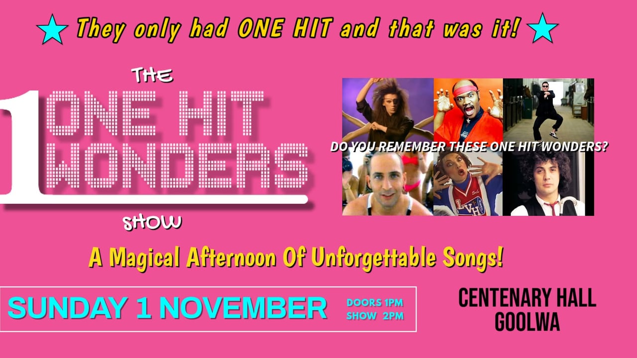 The ONE HIT WONDERS Show returns to Goolwa!