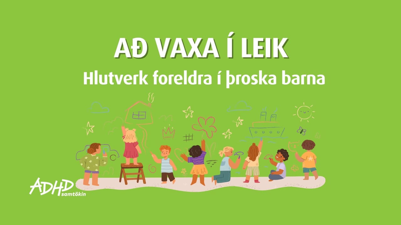 Að vaxa í leik - hlutverk foreldra í þroska barna