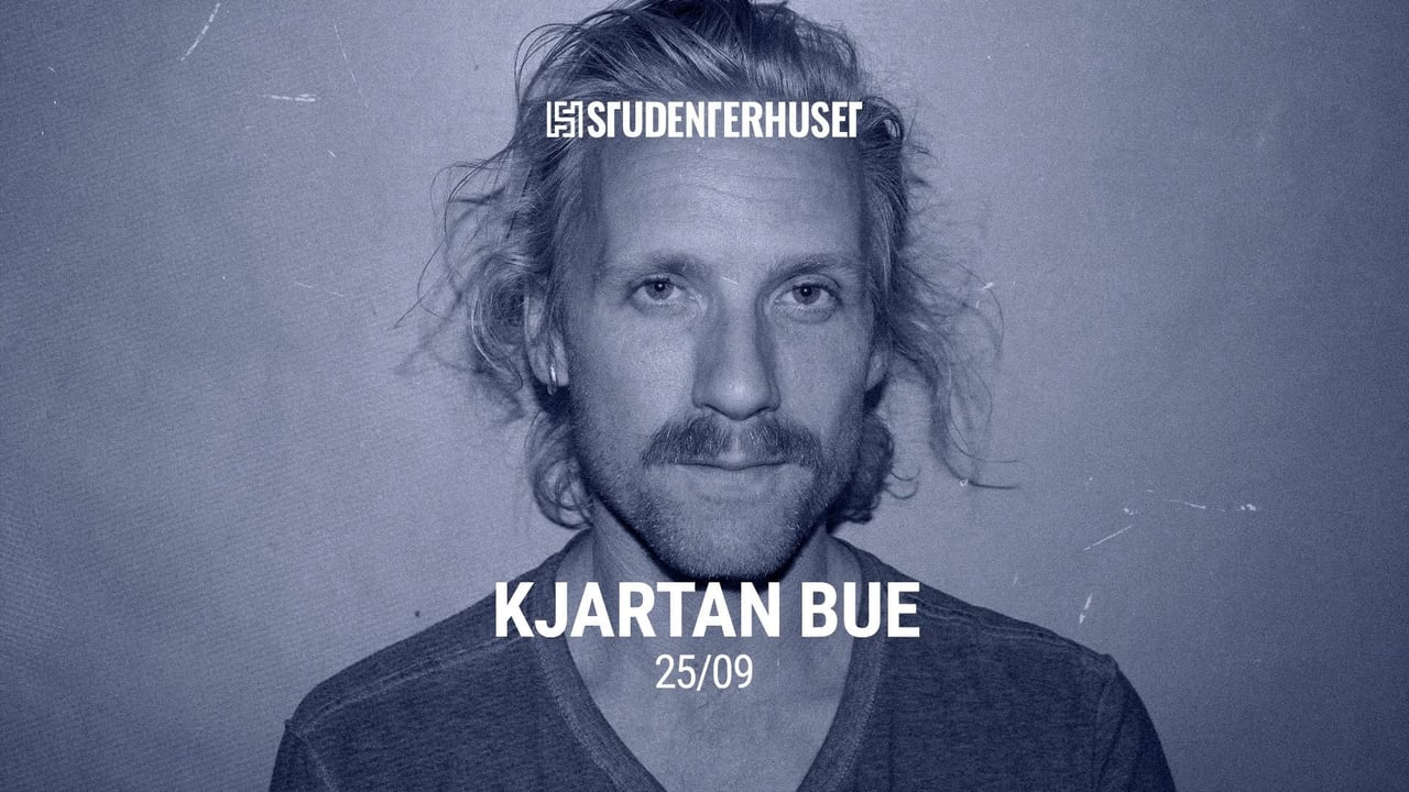 Kjartan Bue // Studenterhuset, Aalborg