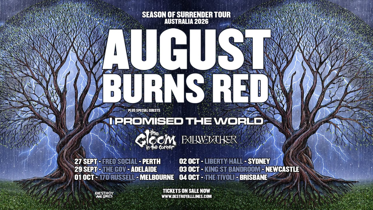 August Burns Red - 'Season of Surrender' Australia with Bloom + I Promised The World  - Sydney