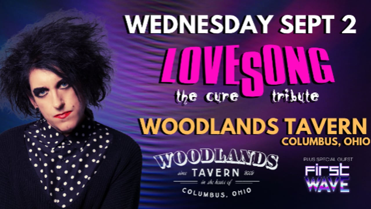 Lovesong - The Cure Tribute at Woodlands Tavern