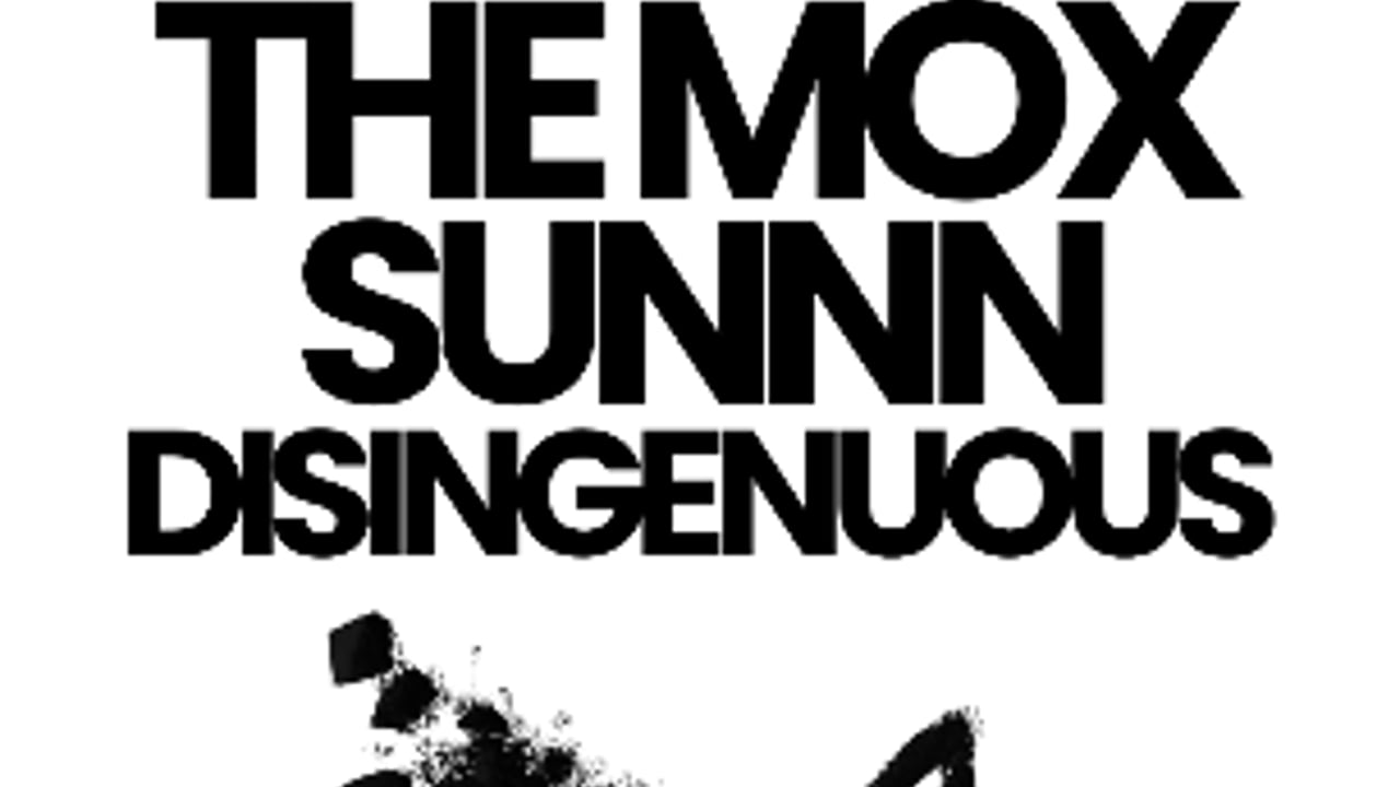 The Mox, Disingenuous, SUNNN
