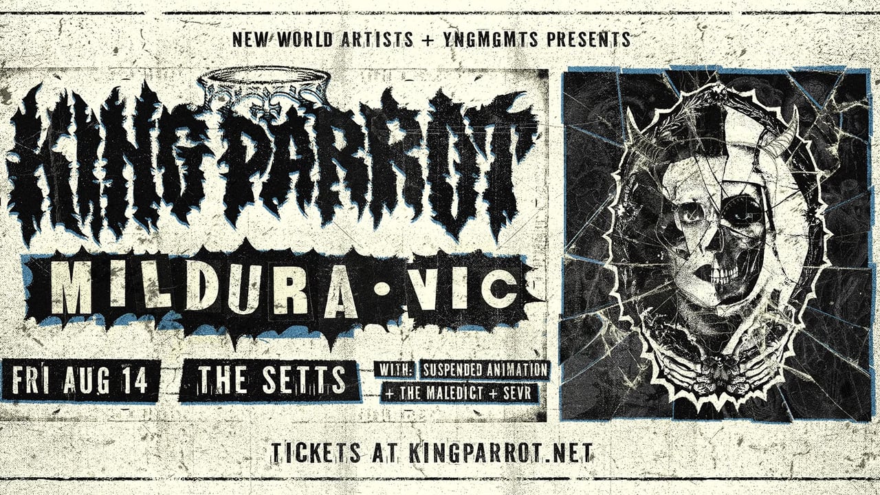 KING PARROT : Mildura @ The Setts w/- Special Guests