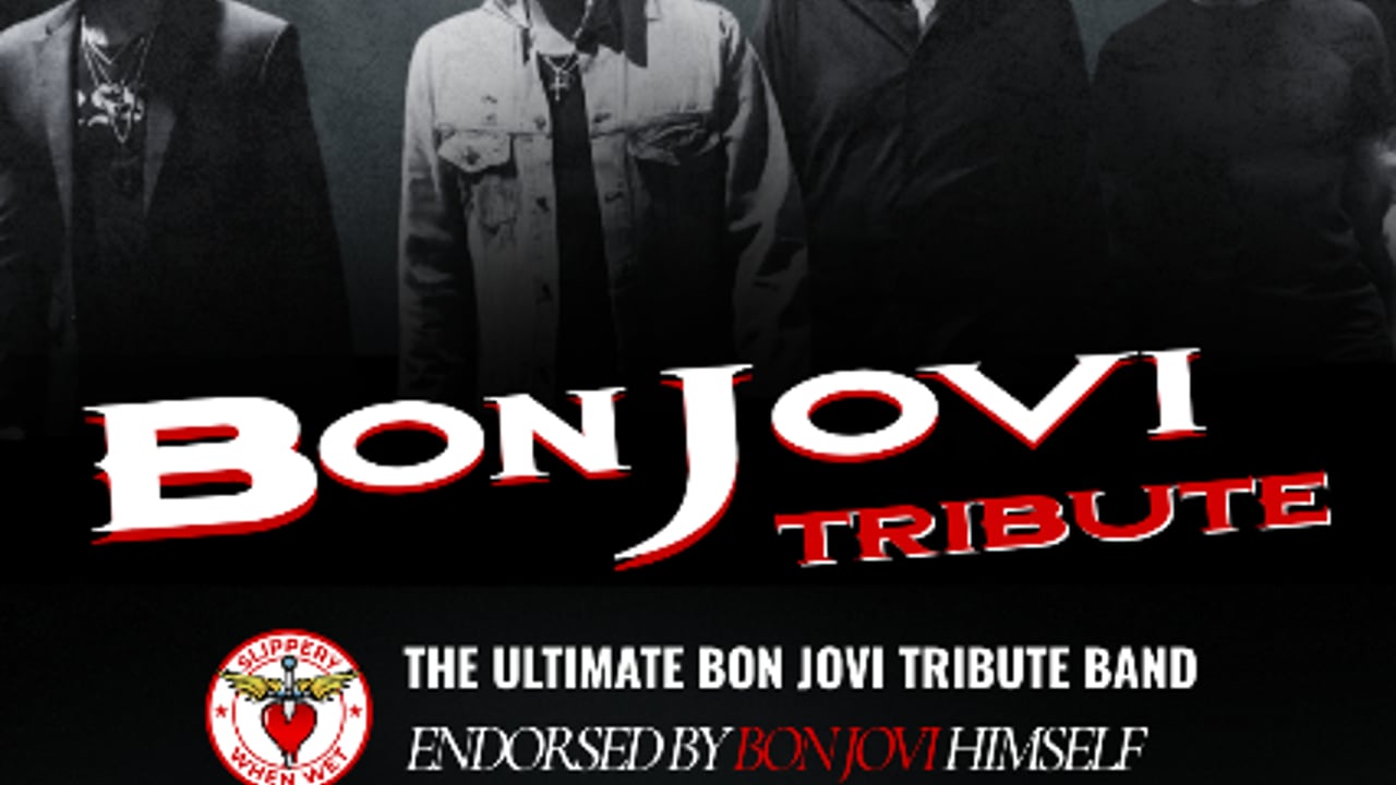 Bon Jovi Tribute: Slippery When Wet