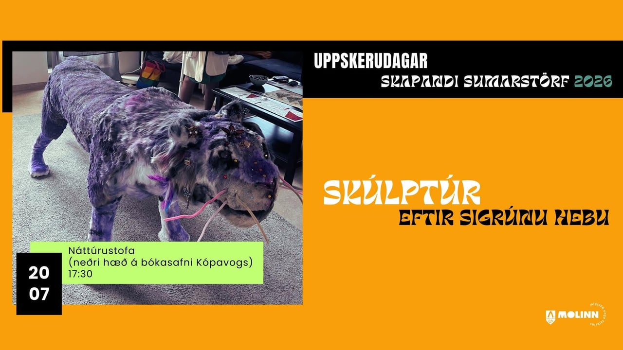 Uppskerudagar Skapandi sumarstarfa 2026: Skúlptúr eftir Sigrúnu Hebu Arnardóttur