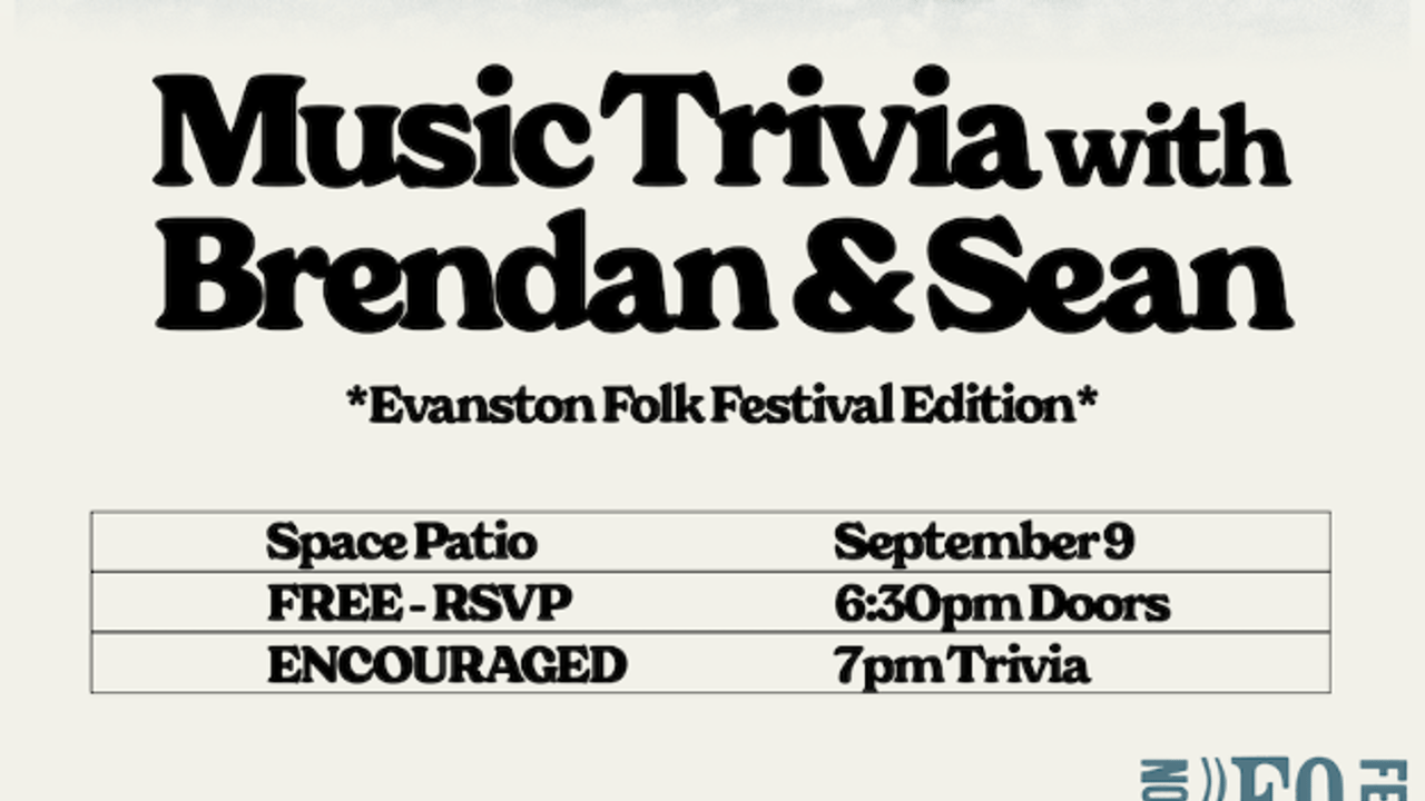 Music Trivia with Brendan and Sean: Evanston Folk Festival Edition (Space Patio)