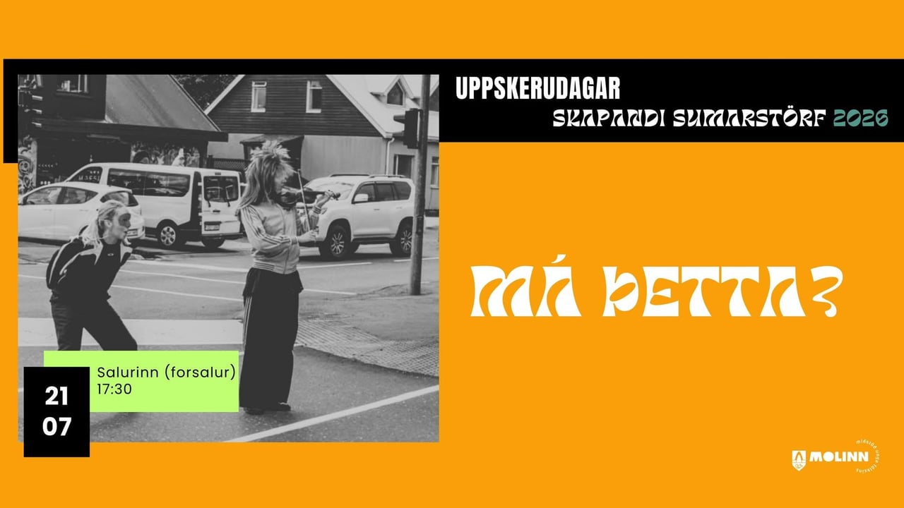 Uppskerudagar Skapandi sumarstarfa 2026: Má þetta?