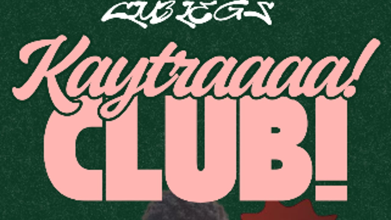Kaytraaaa! Club!