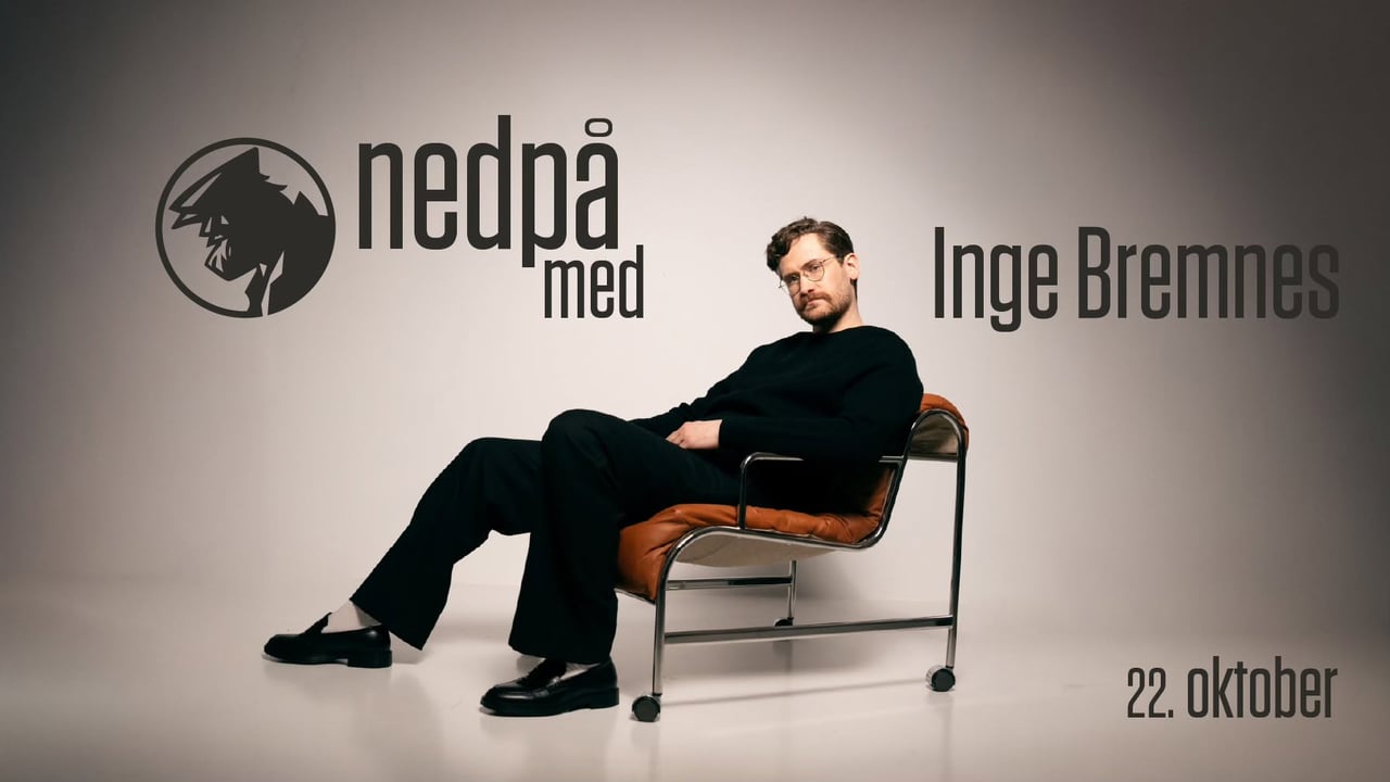 Nedpå med Inge Bremnes - 22. oktober