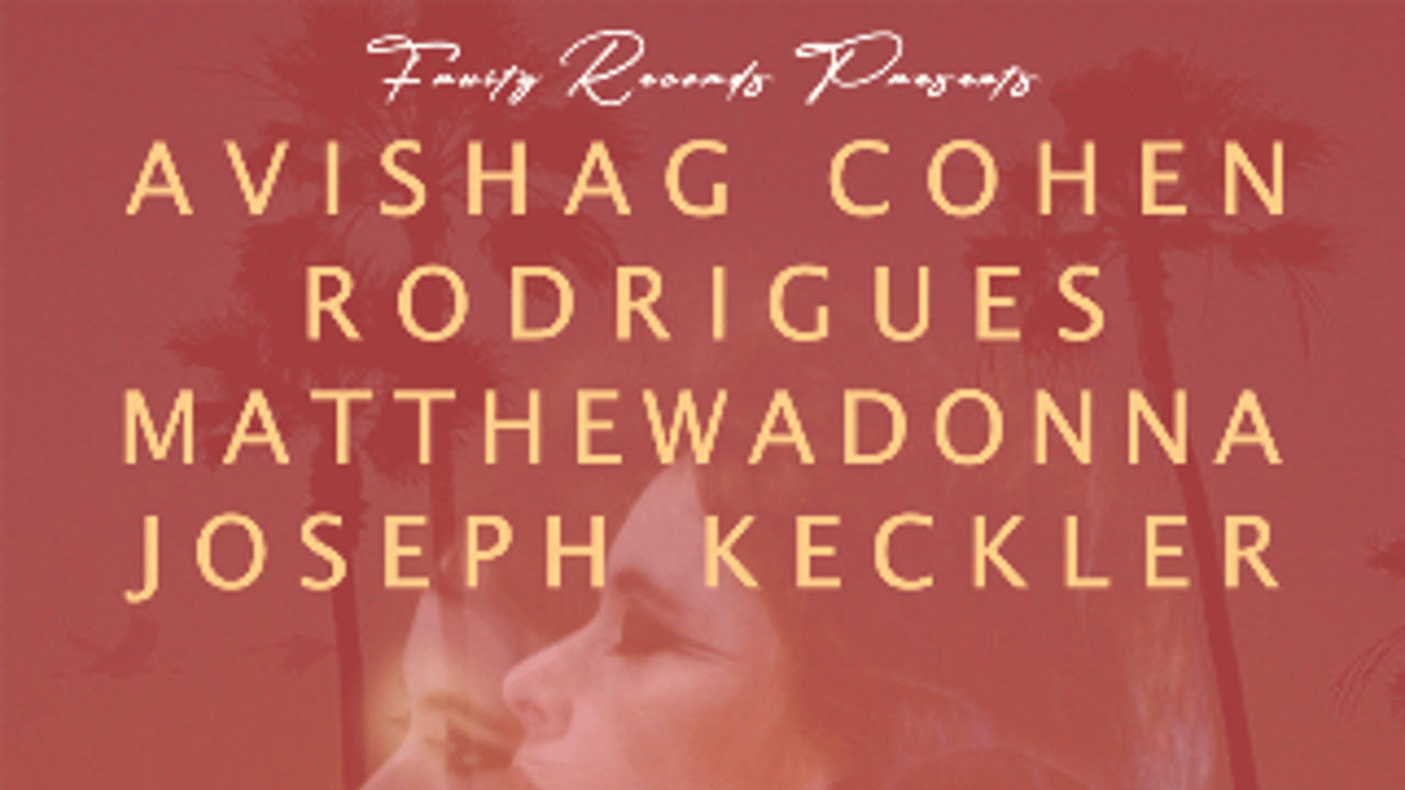 Joseph Keckler , Matthewadonna, Avishag Cohen Rodrigues 