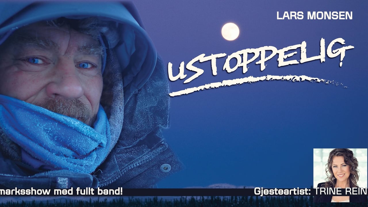 USTOPPELIG - Villmarksshow med Lars Monsen.