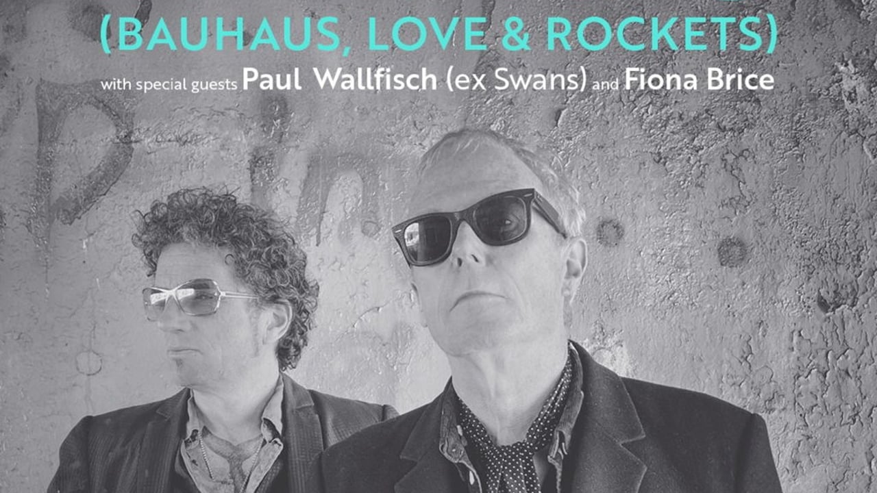 David J (Bauhaus)  + special guests Paul Wallfisch (Swans) and Fiona Brice