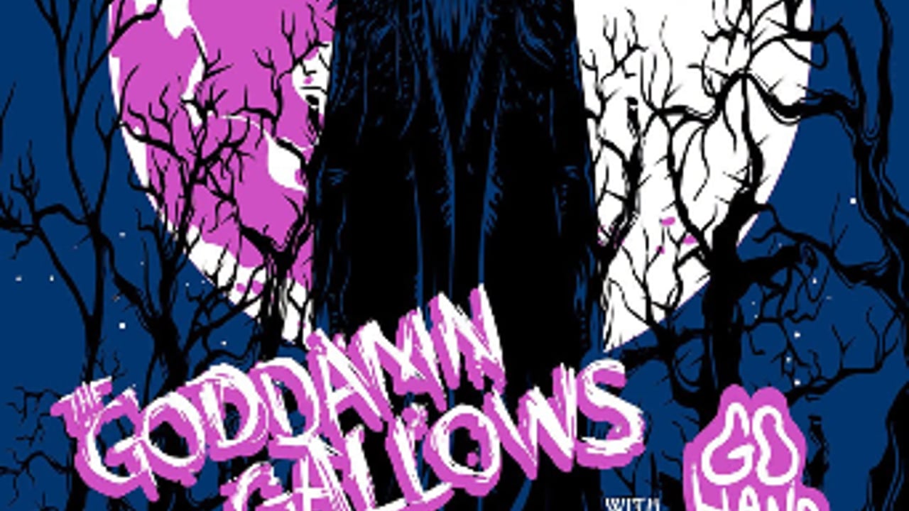 Goddamn Gallows with Go Hang + Vlad’s Skeletal Circus