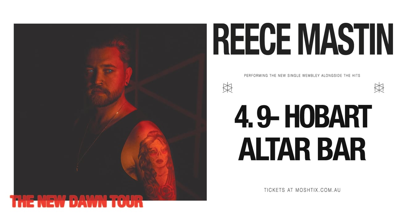 Reece Mastin—The New Dawn Tour