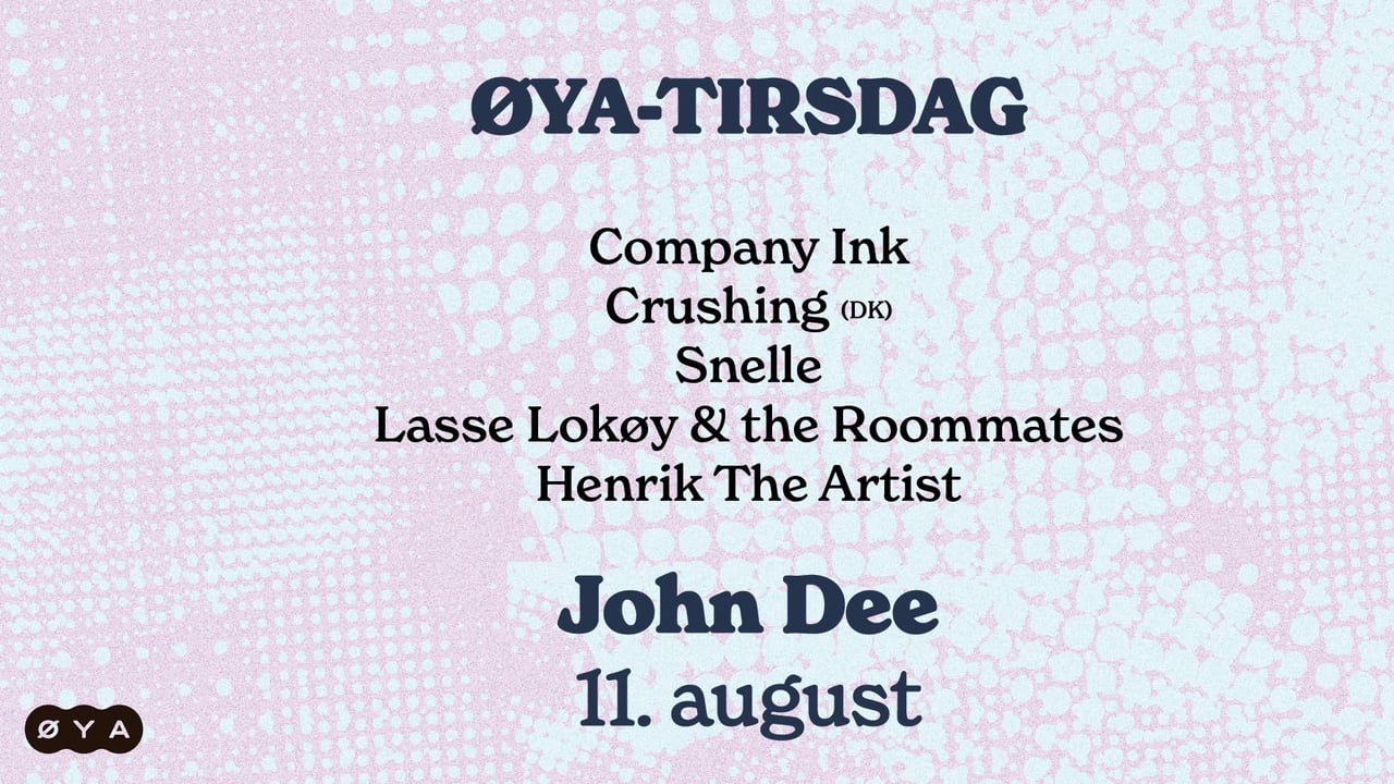 Øya-tirsdag på John Dee: Company Ink / Crushing / Snelle / Lasse Lokøy / Henrik The Artist