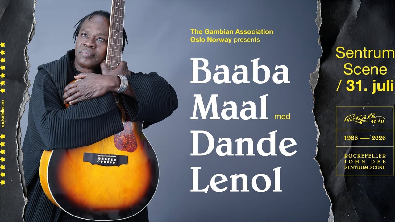 Baaba Maal med Dande Lenol – Presented by The Gambian Association Oslo Norway // Sentrum Scene