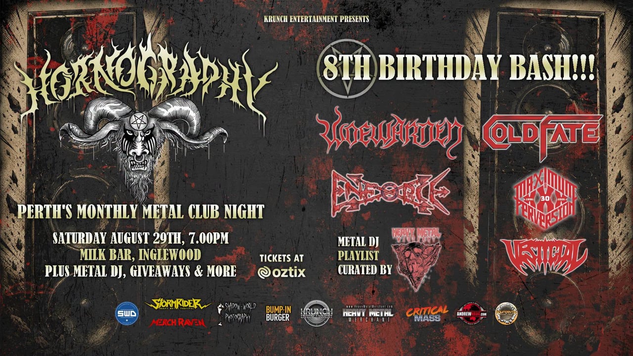 Hornography 8th Birthday Bash!!! Woewarden, Cold Fate, Maximum Perversion, Enforce, Vestigial