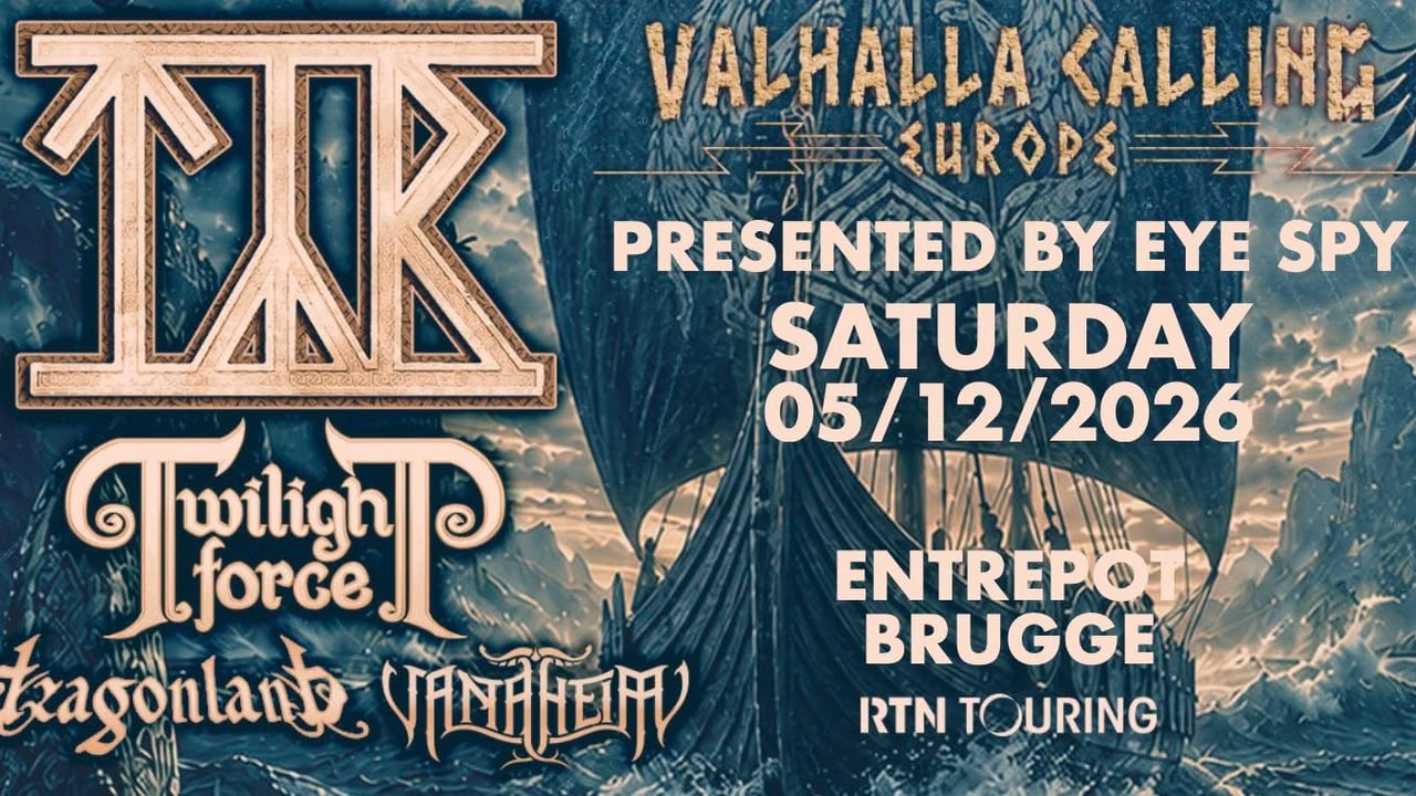 TYR + TWILIGHT FORCE + DRAGONLAND + VANAHEIM - Valhalla calling Europe tour