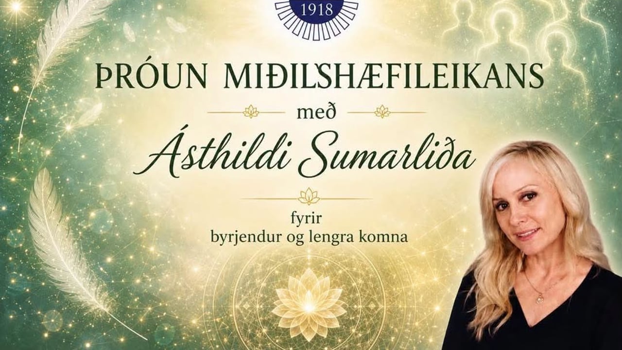 Þróun miðilshæfileikans með Ásthildi Sumarliða