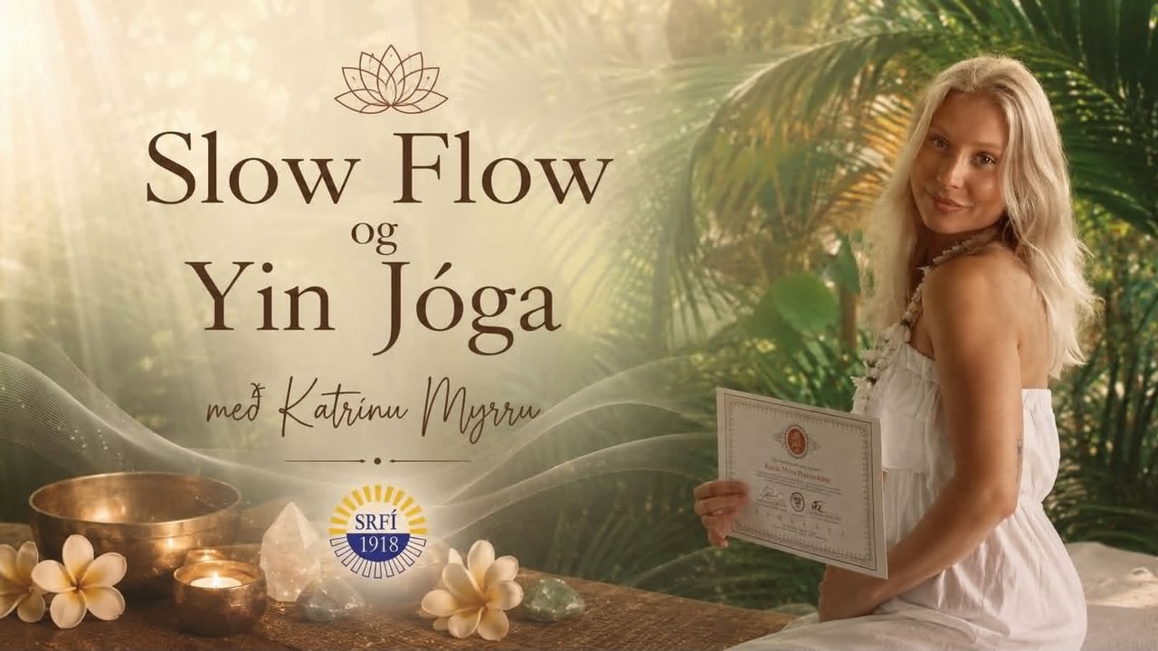 Slow Flow & Yin Jóga með Katrínu Myrru