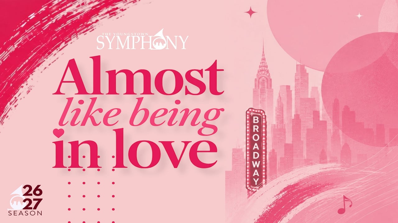Youngstown Symphony Orchestra: Almost Like Being in Love