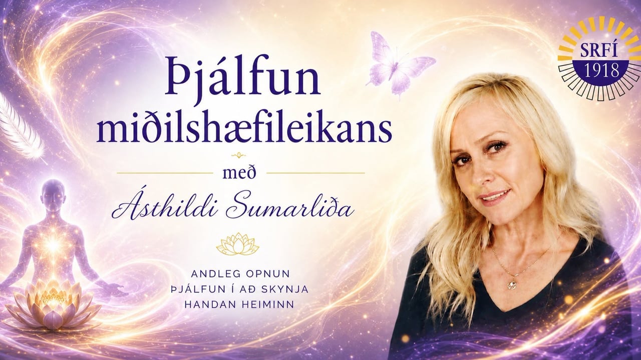 Þjálfun miðilshæfileikans með Ásthildi Sumarliða