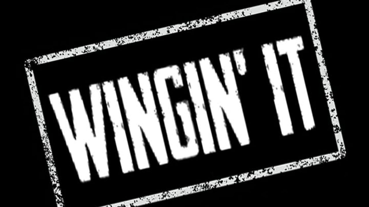 Wingin It