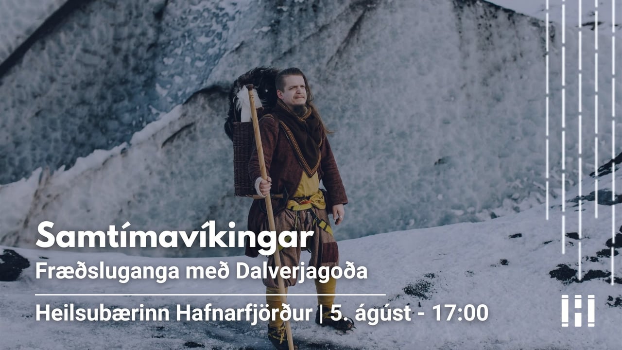 Samtímavíkingar - Fræðsluganga | Heilubærinn Hafnarfjörður