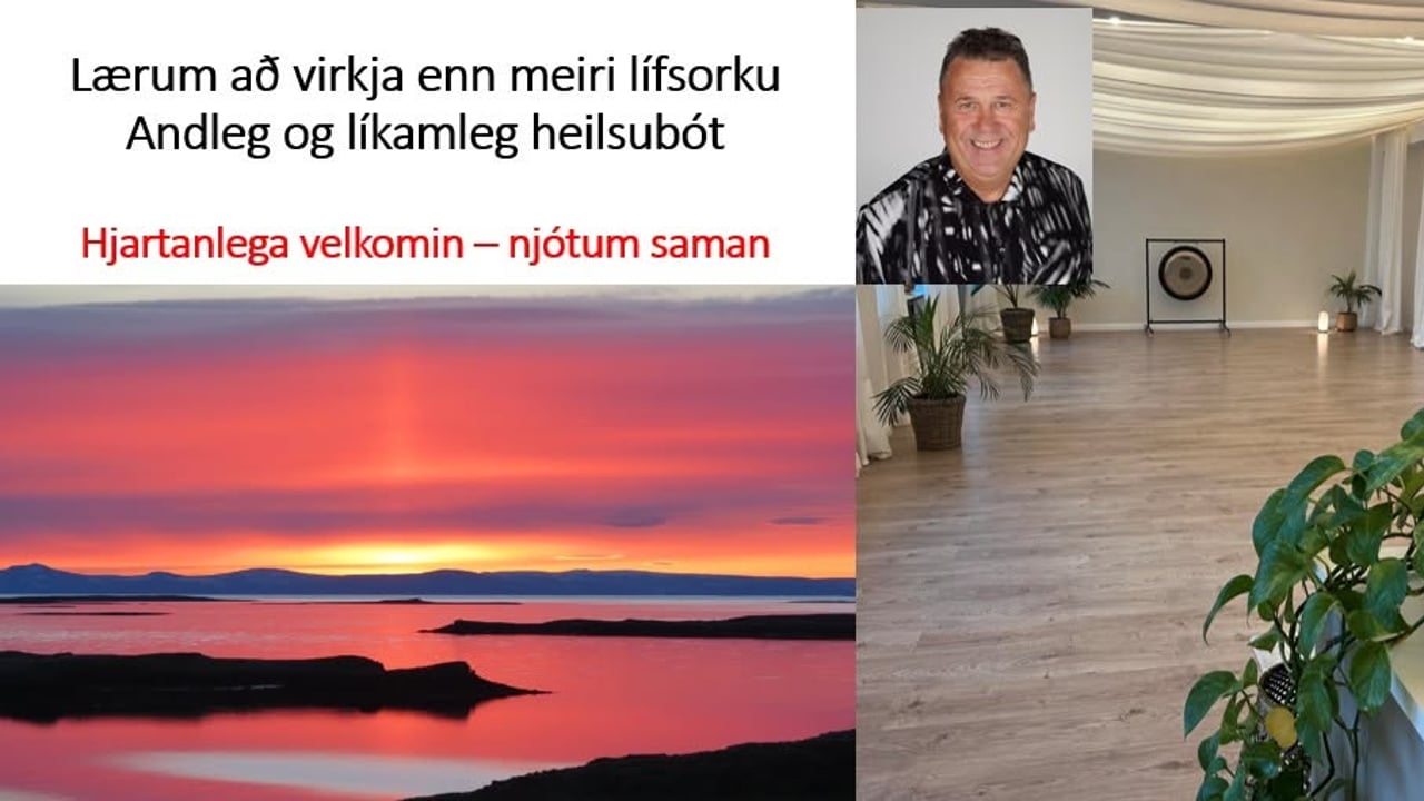 I Qigong lífsorka, heilun og gleði - Grunnur að góðri heilsu og hamingju - Viltu læra og njóta?