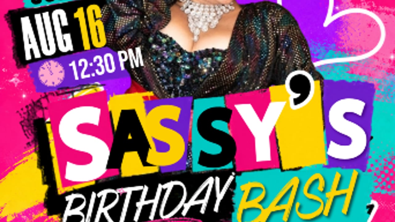 Sassy's Birthday Bash & Drag Brunch!