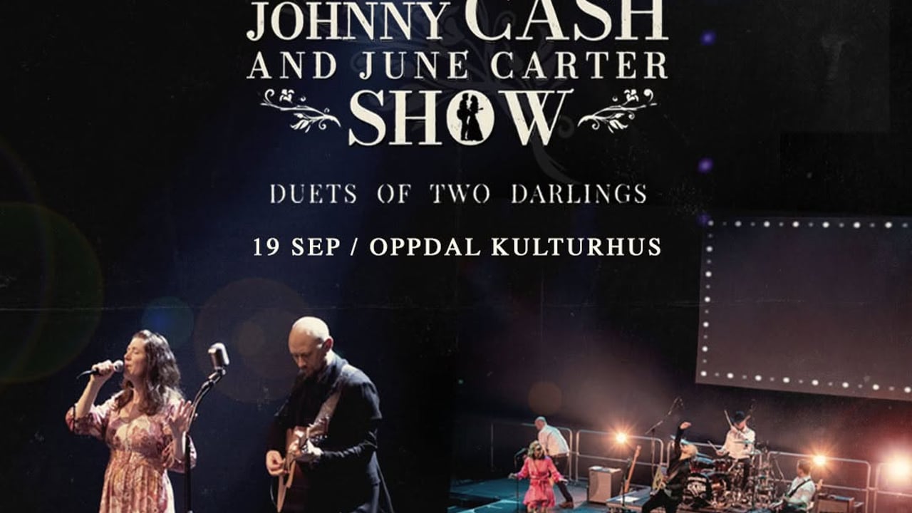The Johnny Cash & June Carter Show / Oppdal Kulturhus