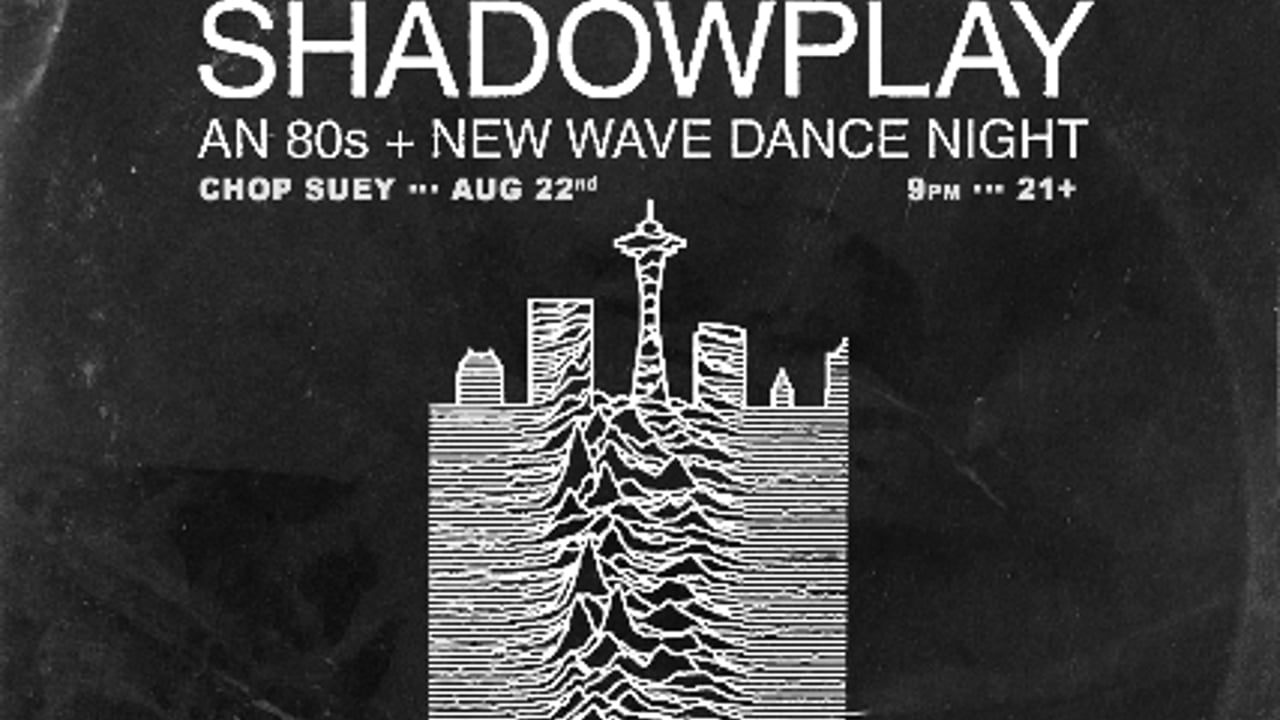 SHADOWPLAY: An 80s + New Wave Dance Night