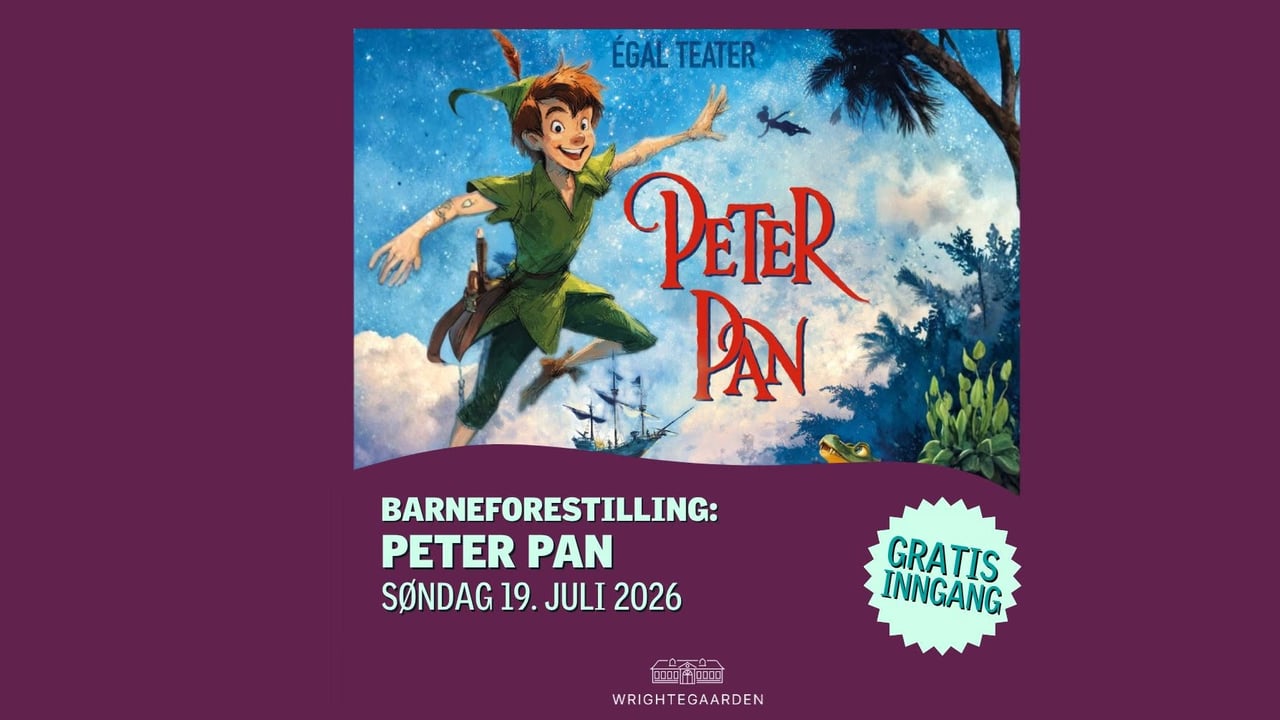 Barneforestilling: Peter Pan på Wrightegaarden 