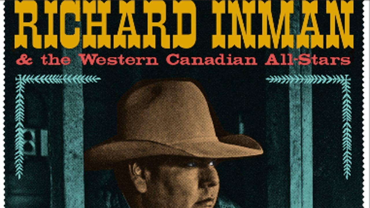RICHARD INMAN  & THE WESTERN CANADIAN ALL-STARS w/ COLE MARTIN