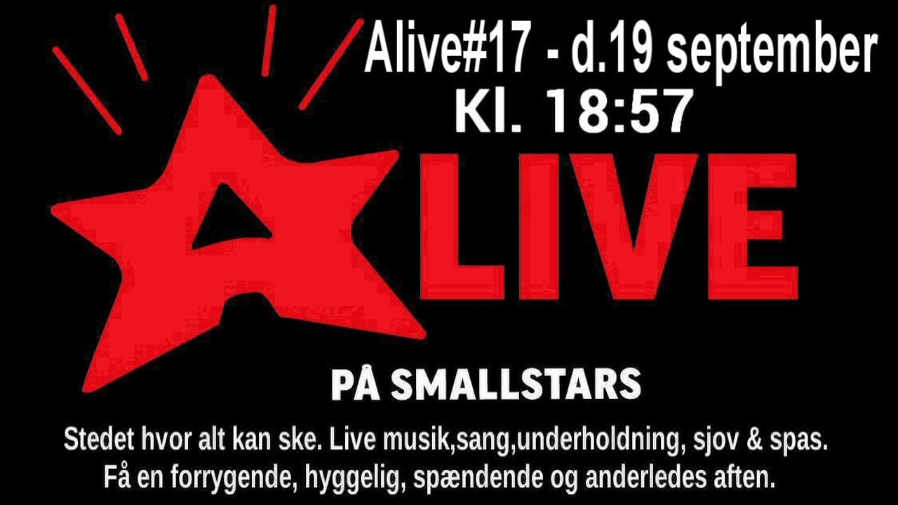 Alive#17 - Stedet hvor alt kan ske...