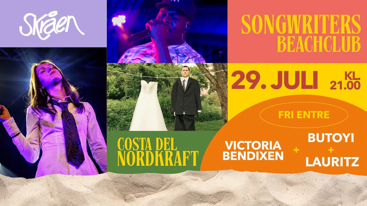 Songwriters Beachclub - Victoria Bendixen + LAURITZ + Butoyi // Costa del Nordkraft