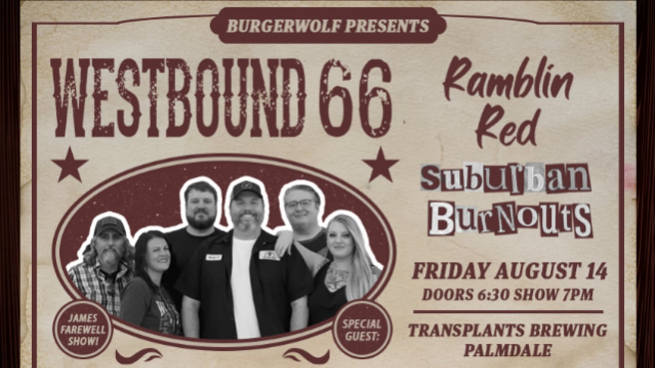 WESTBOUND 66: JAMES' FAREWELL SHOW WITH SUBURBAN BURNOUTS / RAMBLIN' RED